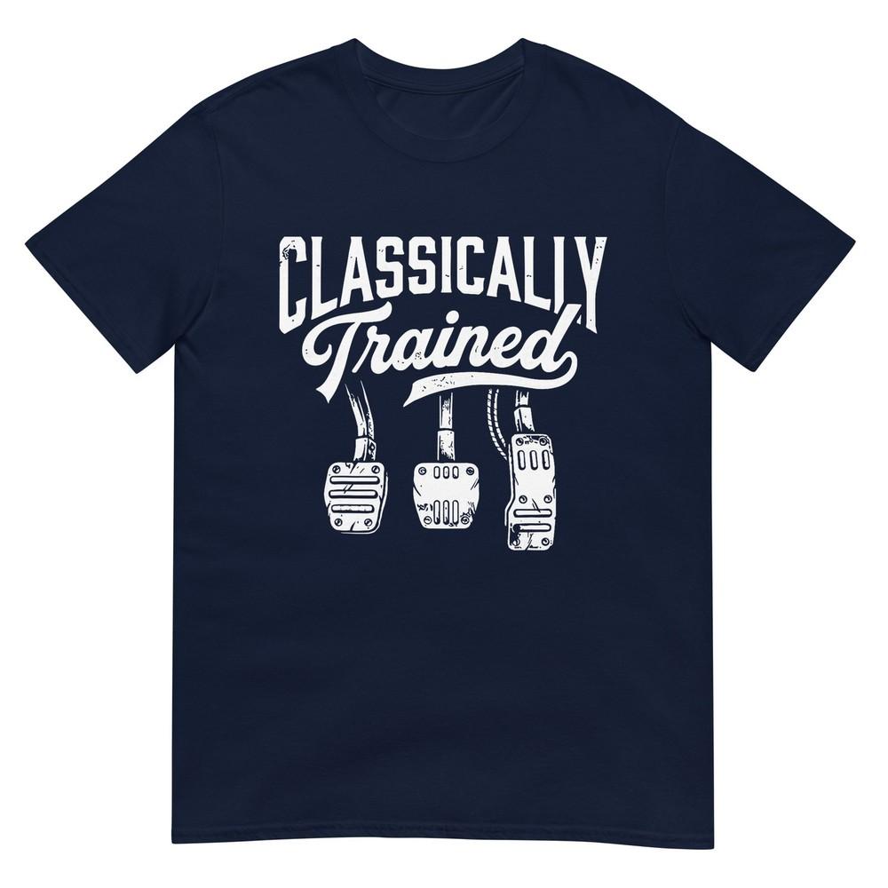 Classically Trained With Dimmer Unisexual Car Pedals Driving TShirt S