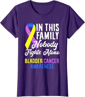 In This Family Nobody Fights Alone Bladder Cancer Ladies' Crewneck T-Shirt Unisex T-Shirt