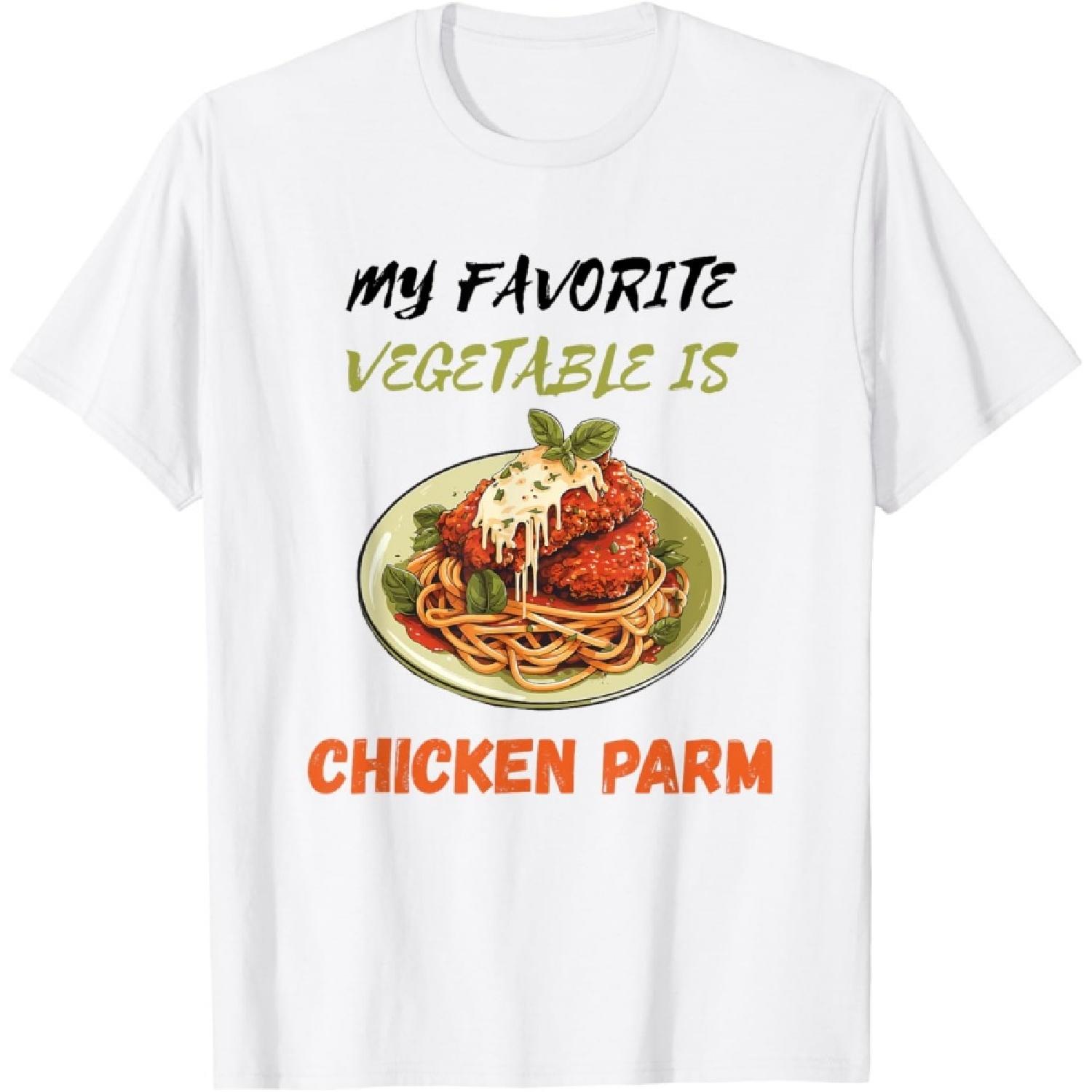 

Chicken Parm Favorite Vegetable Parmesan Chicken Parm Lover T-Shirt XXXXXL білий