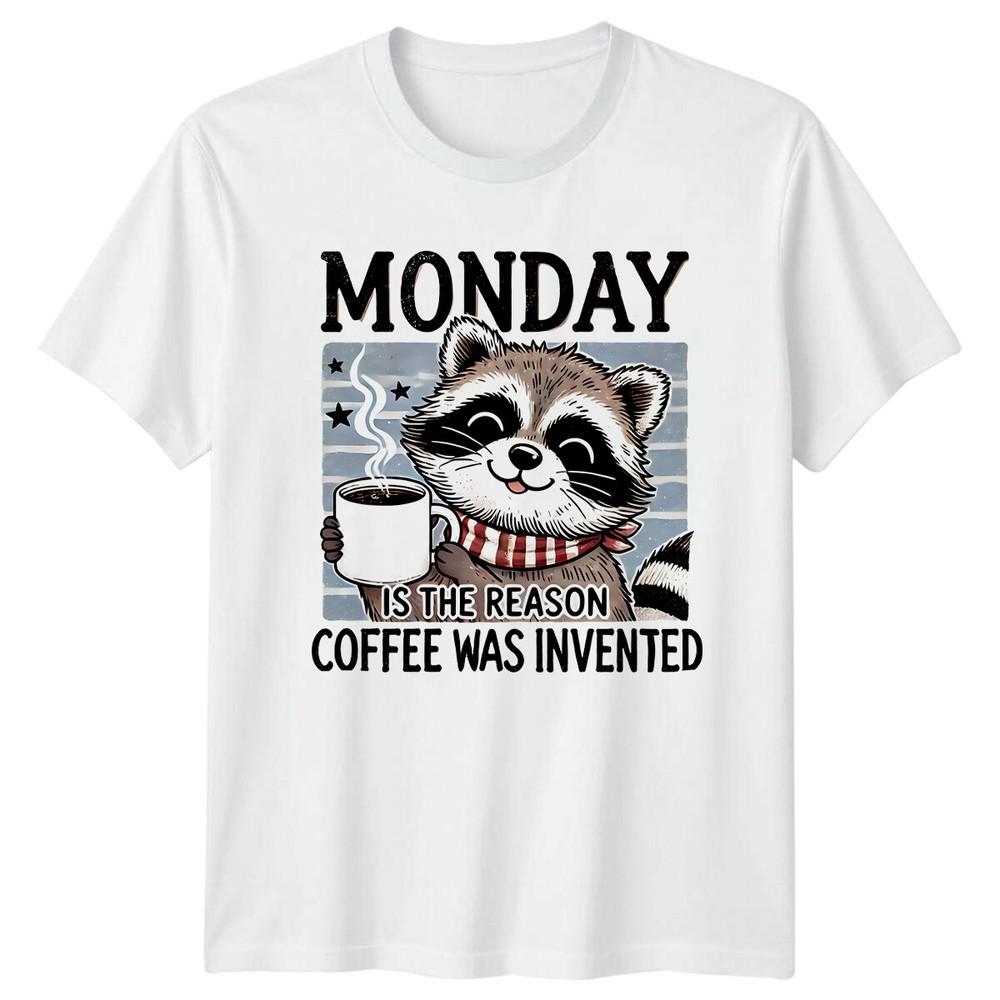 Monday Is The Reason Coffee Was Invented Funny Raccoon Graphic TShirt S