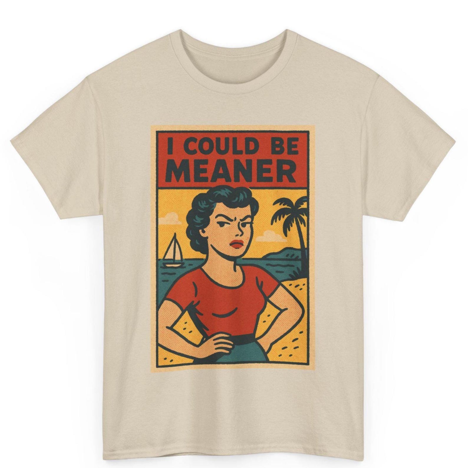 I Could Be Meaner T-Shirt: Retro Comic Sarcastic Graphic Tee 3XL