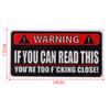 2Pcs Warning Car Sticker If You Can Read This Youre Too Close Pvc Funny Decal