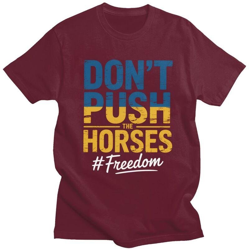 Dont Push The Horses T Shirt Unisex Short Sleeve Fashion Casual Graphic Sarcastic Minds Tee Shirt Pure Cotton Camisetas