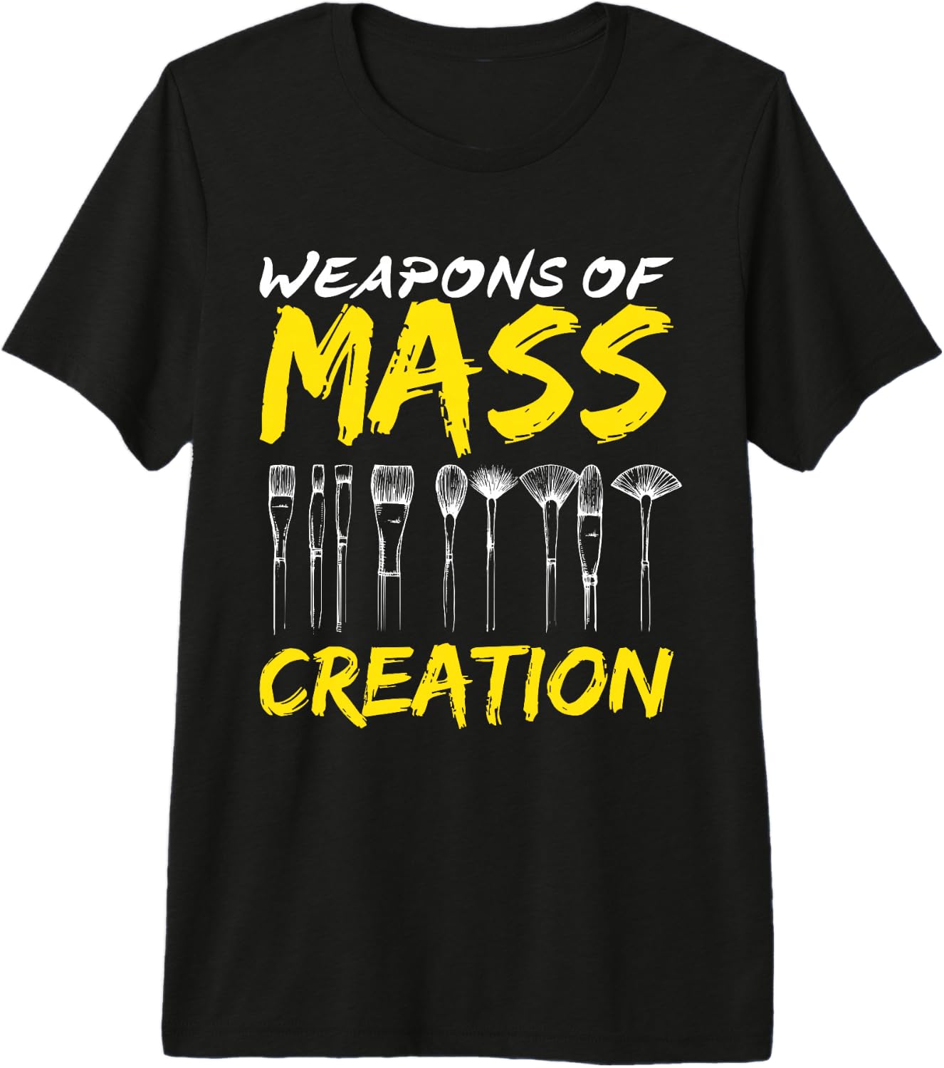 Weapons of Mass Creation Art Brushes Gift Funny Premium Tri-Blend Unisex T-Shirt M