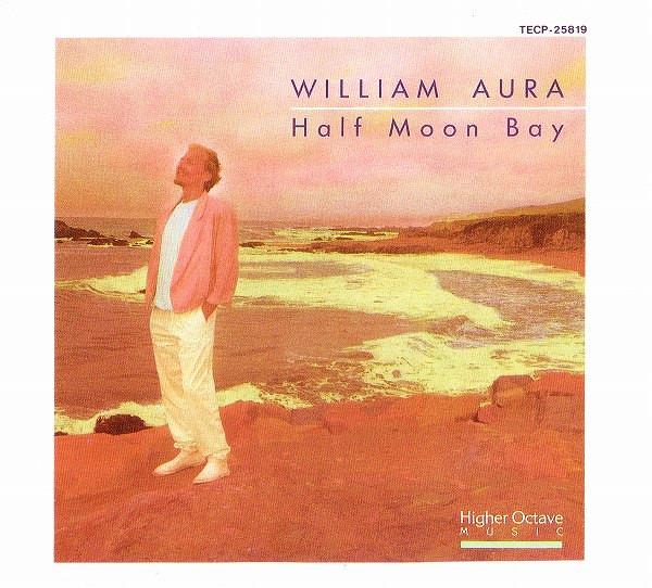 CD WILLIAM AURA  Half Moon Bay TECP25819 TEICHIKU 1991 Japan New Age  Easy Listening Used