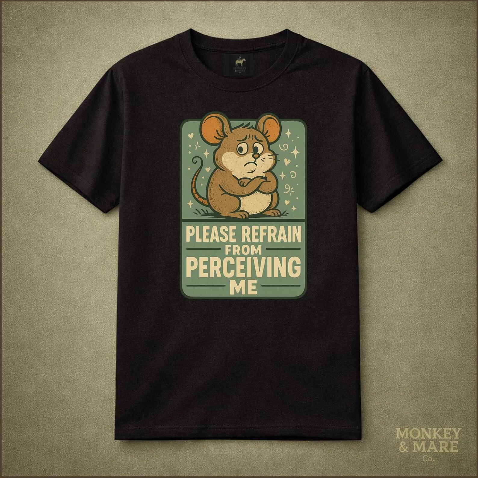 Worried Mouse Graphic Tee, Please Refrain From Perceiving Me Shirt, Introvert Humor M