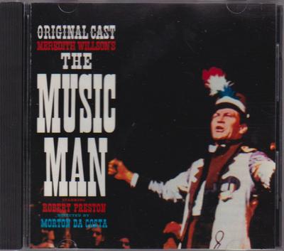 CD MEREDITH WILLSON - The Music Man (Original Broadway Ca CDP7466332 Capitol Records 1990 US Soundtracks & Musicals Used