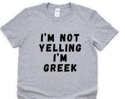 Yelling T-Shirt, Greek Gift, Greek Shirt Mens Womens Gifts - 4805