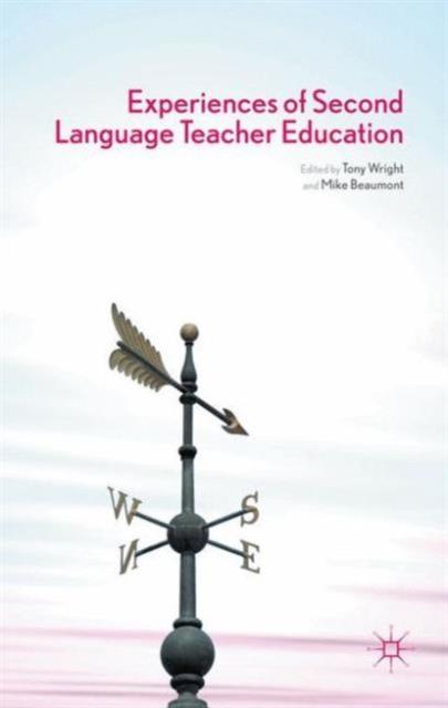 The Experiences of Second Language Teacher Education Book