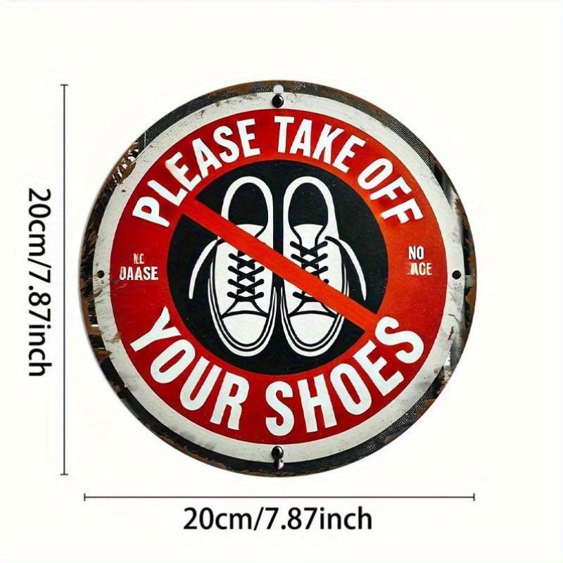 Metal Sign Please Take Off Your Shoes Vintage Round Wall Decor cm Entryway Rustic 20x20cm(8x8inch)