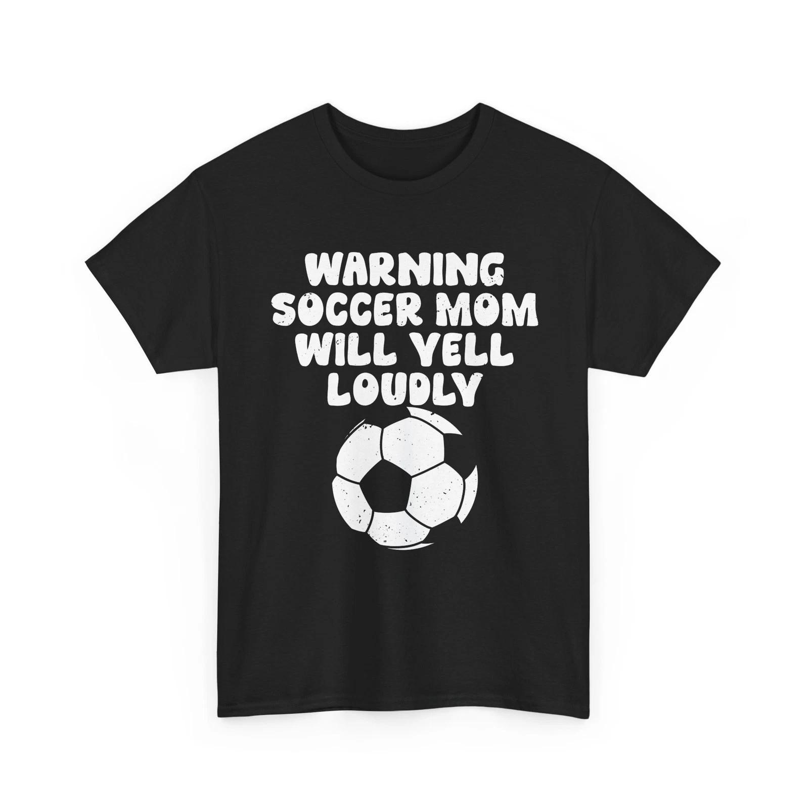 Soccer Mom Shirt, Warning Soccer Mom Will Yell Loudly Soccer Lovers Women Shirt S