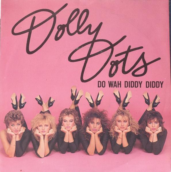 

7inch Record DOLLY DOTS Do Wah Diddy Diddy WEA2499997 WEA 1982 Benelux Pop Used