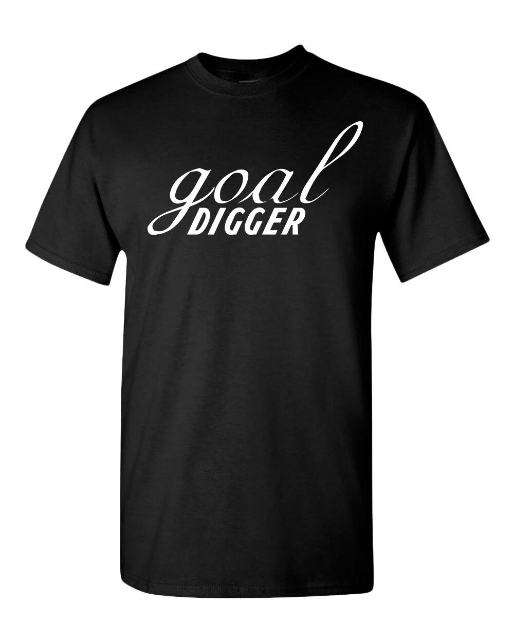 Goal Digger T-Shirt, Motivation T-Shirts S