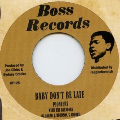 7inch Record PIONEERS - Baby Don't Be Late / Gimme Gimme Gi RF125 Boss Records/Re 2016 Switzerlan Reggae, Ska & Dub Used