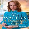 A Daughters Gift by Mollie Walton Hardback Book 9781787399525
