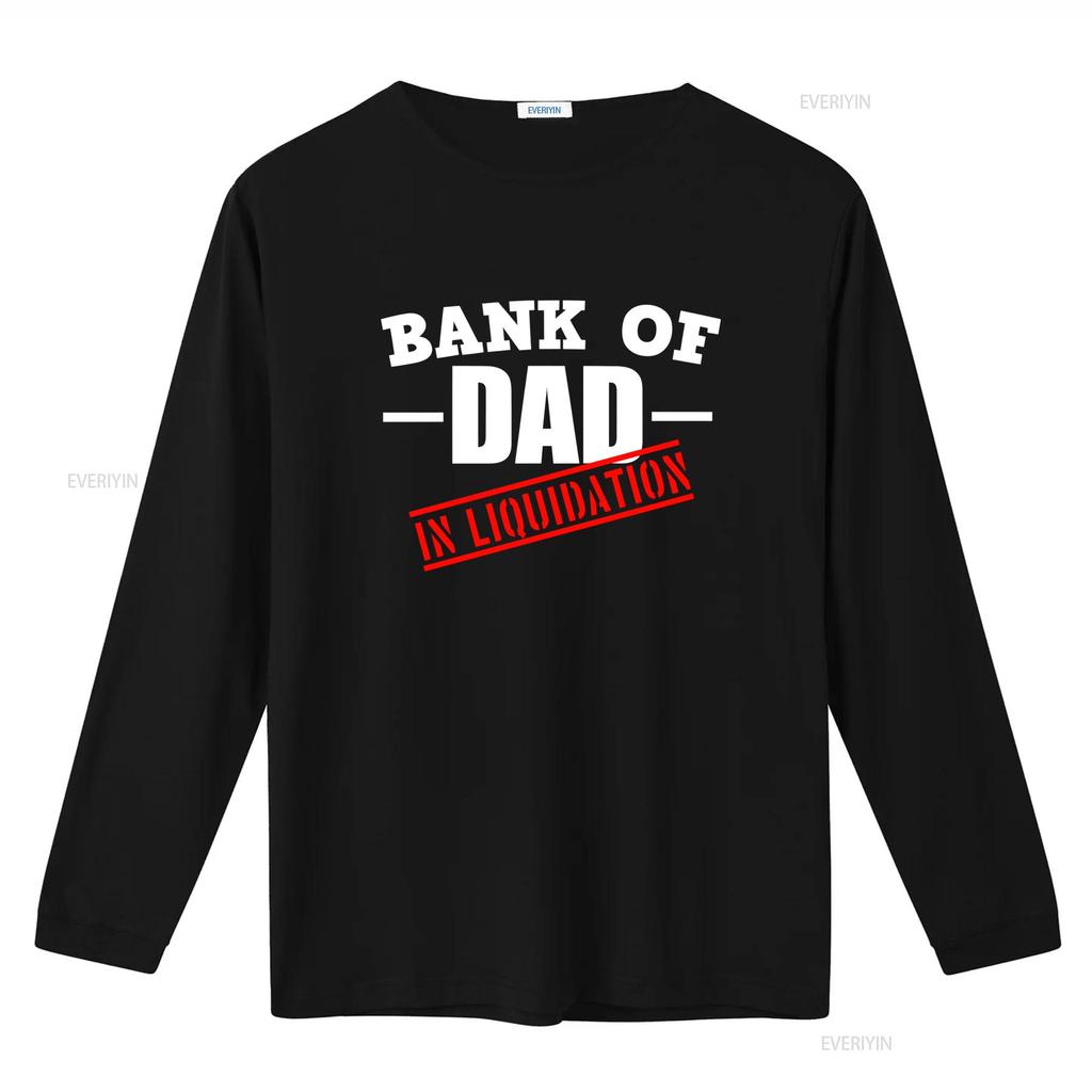 Bank Of Dad In Liquidation Mens Funny T Shirt Trendy and Humorous Design for All vintage Washed streetwear homme Stretched Soft