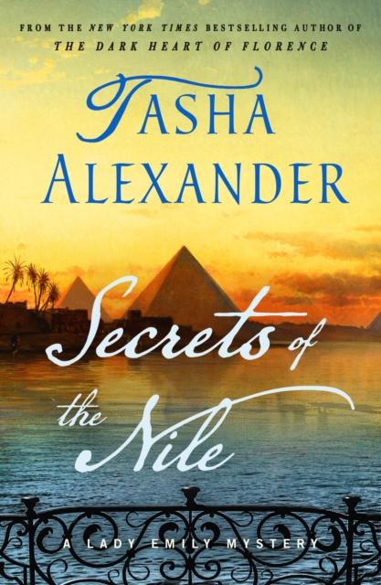 The Secrets of the Nile : A Lady Emily Mystery Book