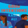 Good Intentions by Kasim Ali Hardback Book 9780008450656