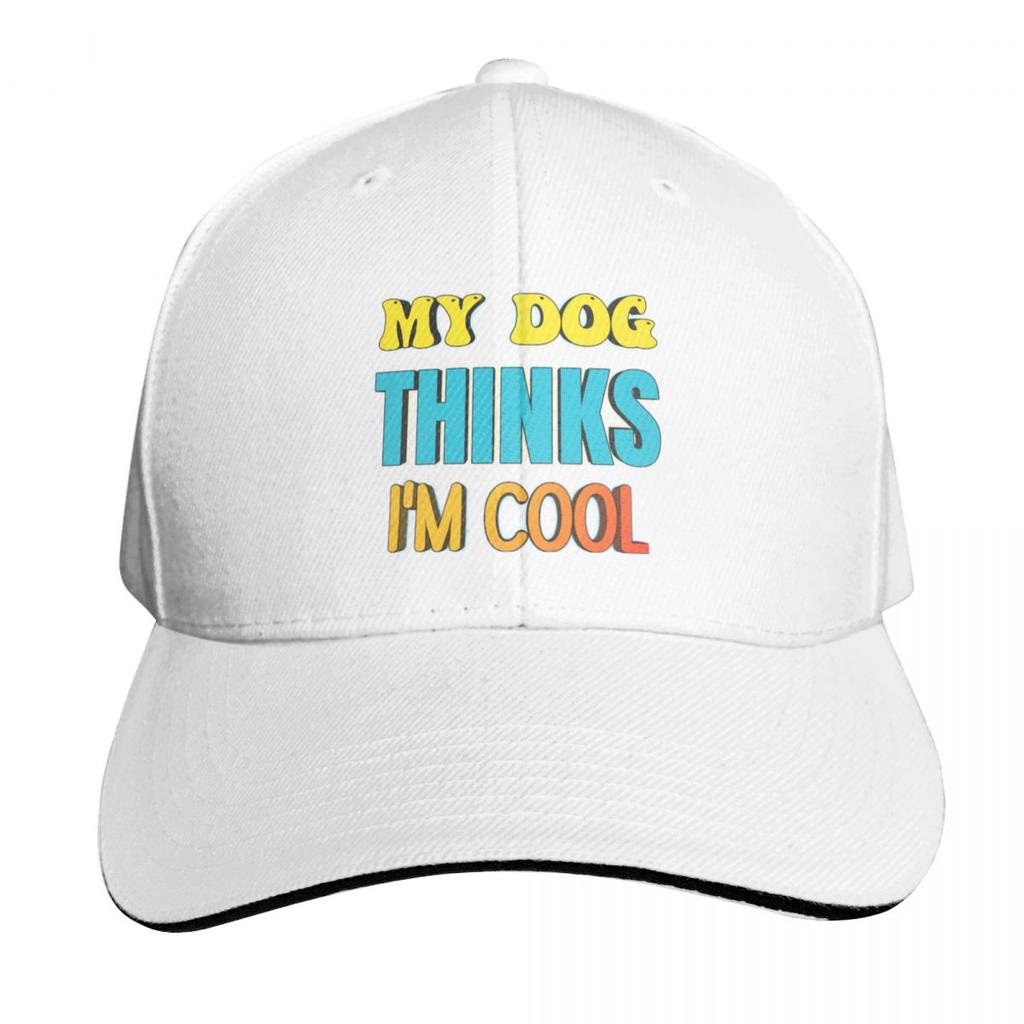 My Dog Thinks Im Cool Baseball Cap Luxury Women Cap Funny Hat New In The Hat Fashionable For Women Unisexs
