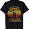I Love The Sell Of Napalm T Shirt In Morning Funny Movie Outfit Vintage Comfortable Unisex Stylish Fashion Breathable