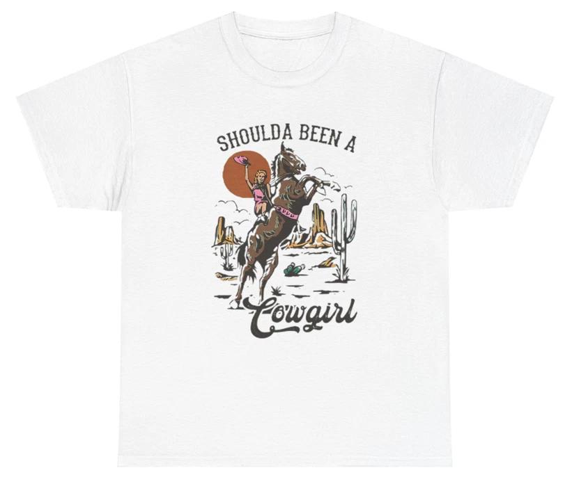 

Shoulda Been A Cowgirl Country Girl Western Meme Funny Relatable Sarcastic Tee 3XL