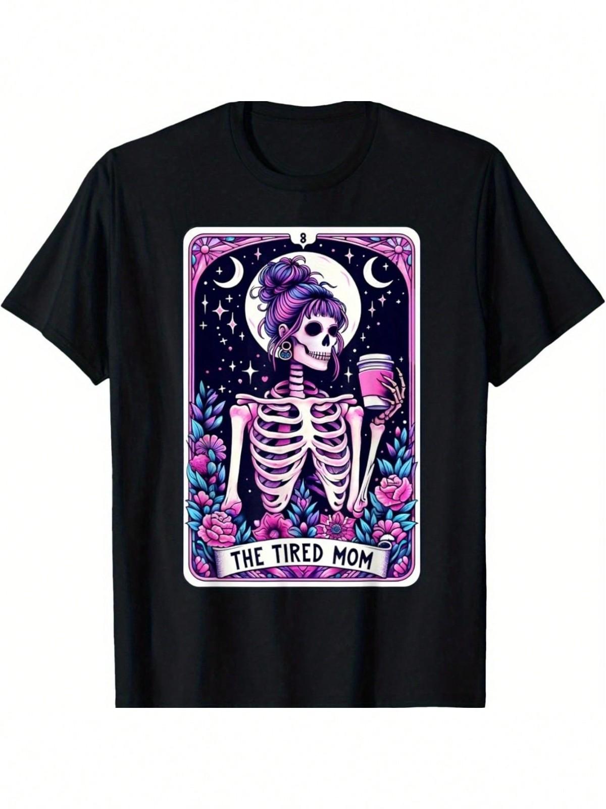 Tired Mom Tarot Card Skeleton Mothers Day Skull TShirt S