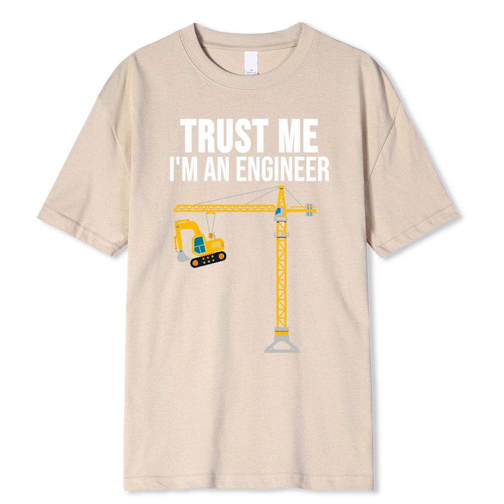 Turst Me I Am An Engineer Print Printing Clothes Men Loose Oversize T-Shirts Summer Tshirts CottonT-Shirt Loose Tops
