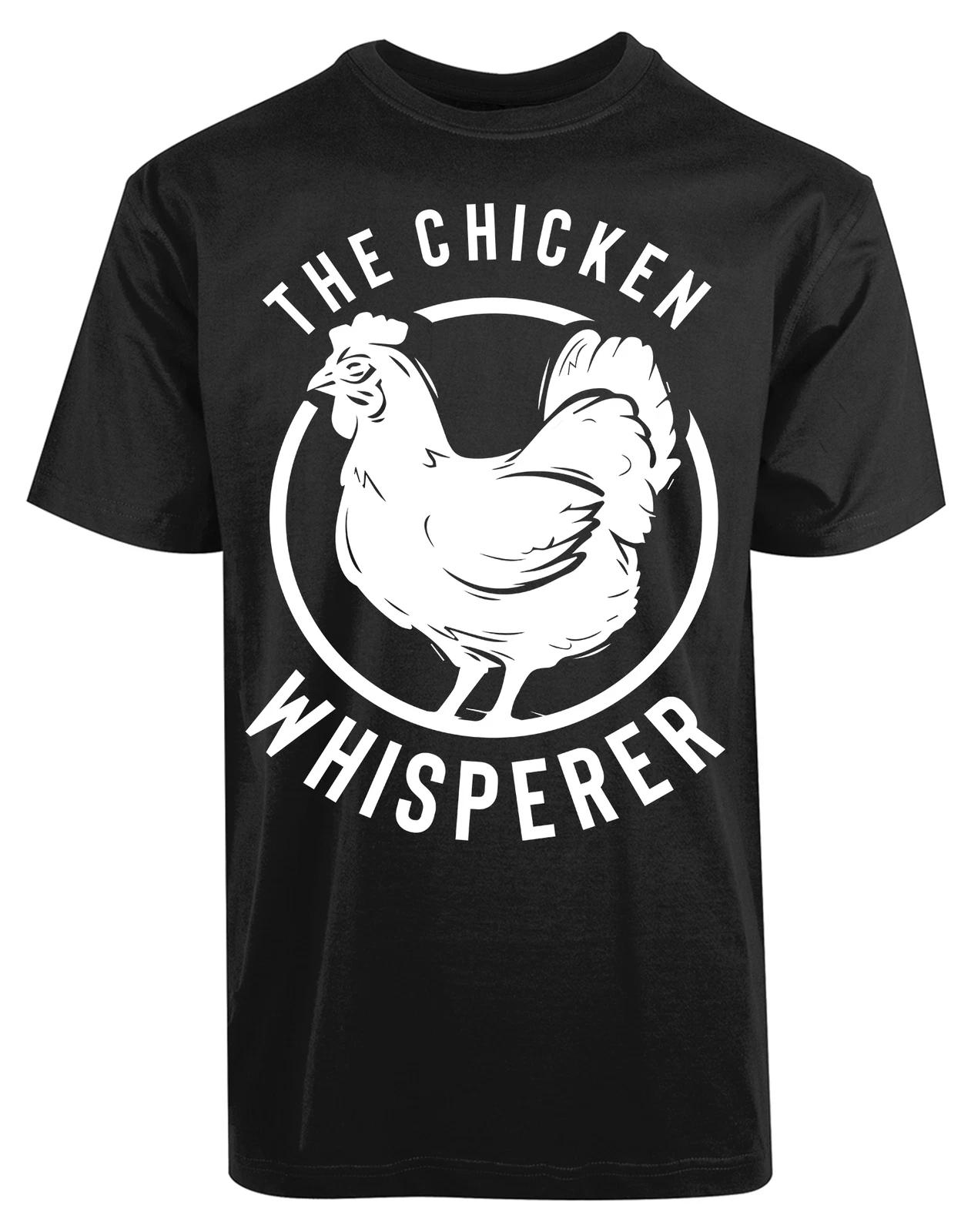 The Chicken Whisperer New Men s Shirt Farmer Animal Lover Cute Tee XXXL