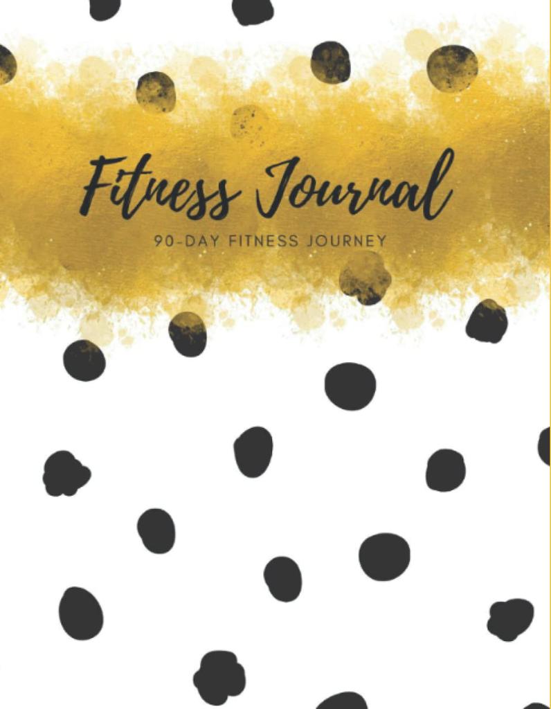 Fitness Journal: 90-Day Fitness Journey