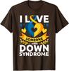Month Special Needs Love Down Syndrome Awareness Unisex T-Shirt