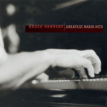 CD BRUCE HORNSBY - Greatest Radio Hits 82876559712 RCA, BMG Herita 2003 US Rock Used