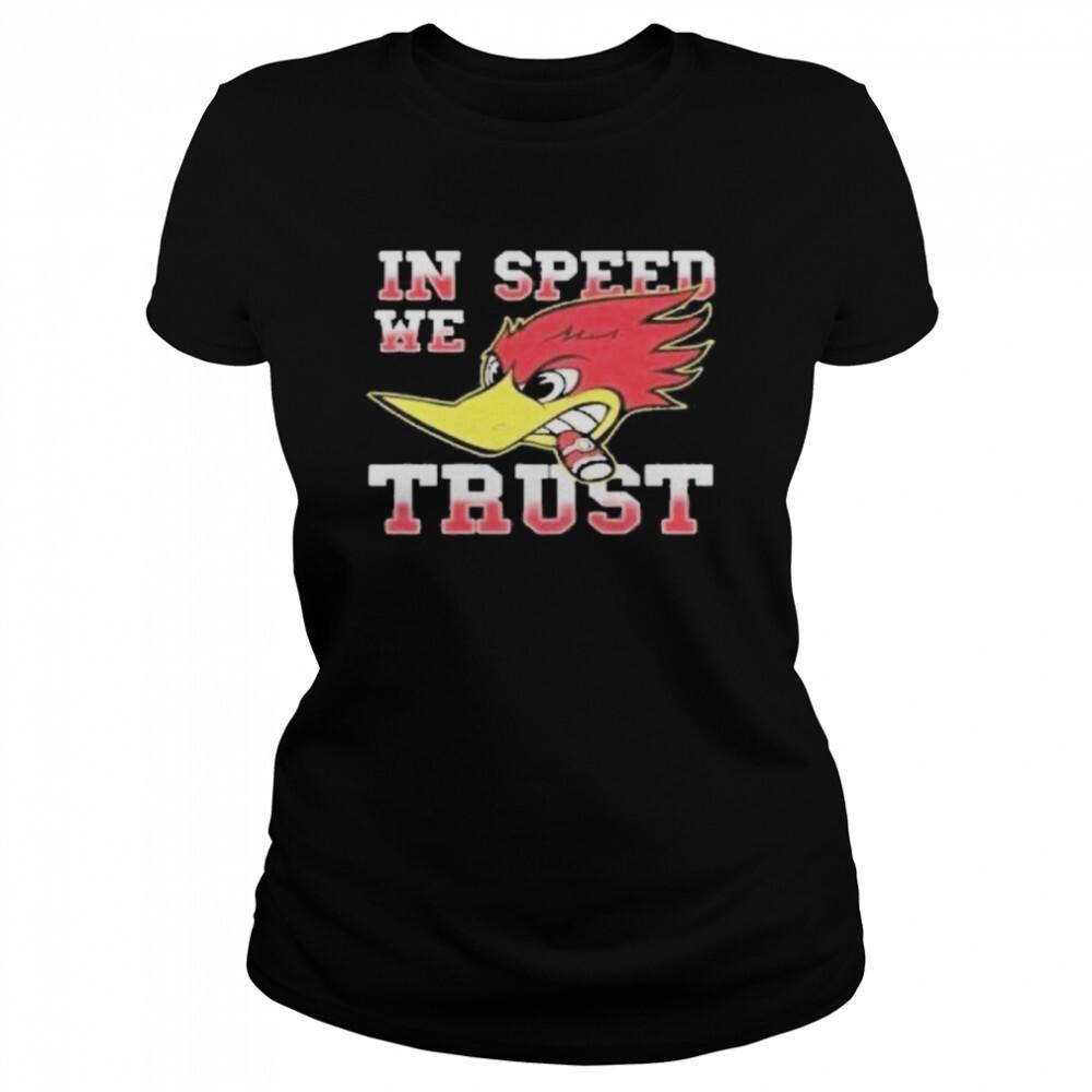 Woody Woodpecker In Speed We Trust T-Shirt Unisex Cotton Tee S-4XL XXXL