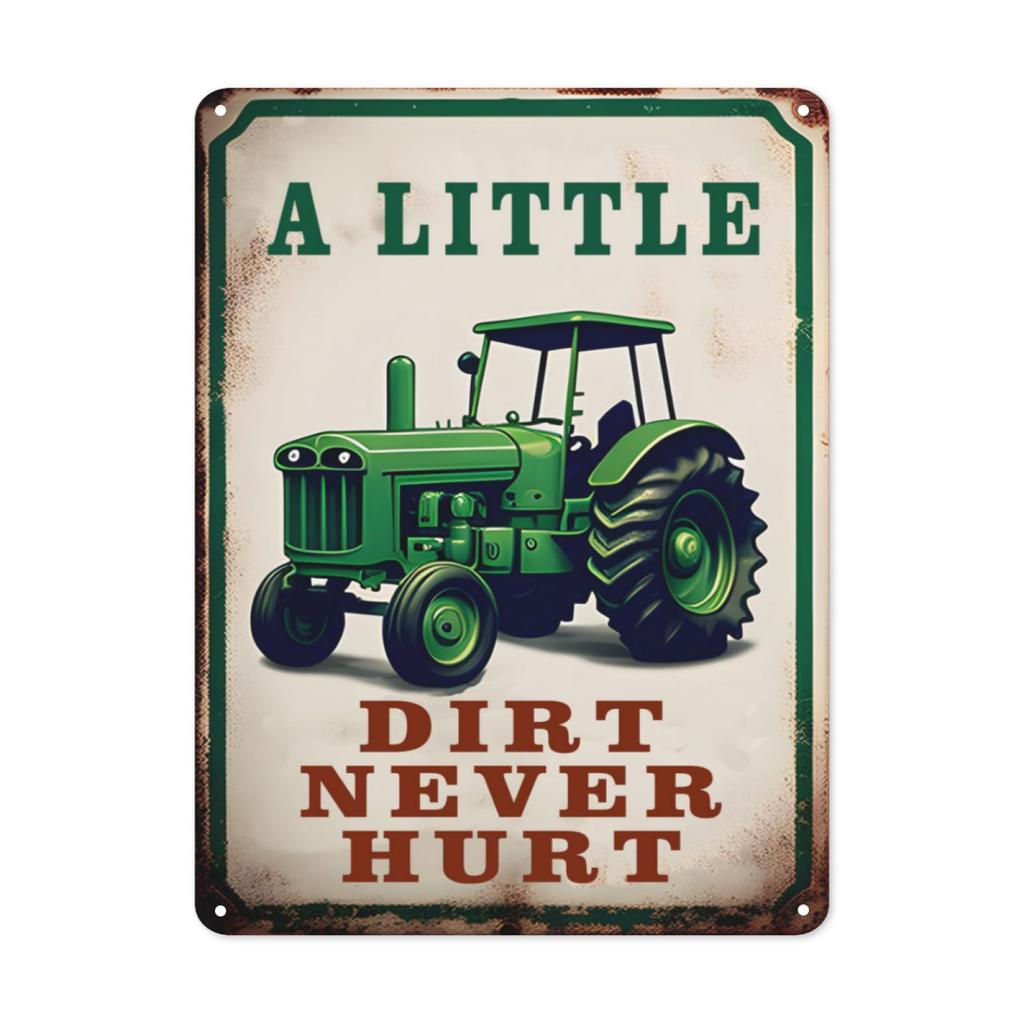 Metal Tin Sign Tractor Poster Antique Tractor Wall Decor Chic Vintage Art For Garage Man Cave Club A LITTLE DIRT NEVER HURT