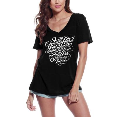 Women's T-Shirt Work Hard In Silence - Motivational Slogan Tee