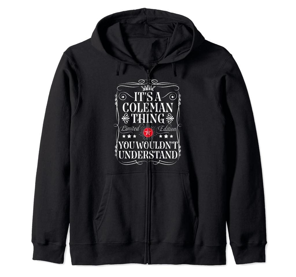 Coleman "Its A Coleman Thing You Wouldn't Understand" Zip Hoodie