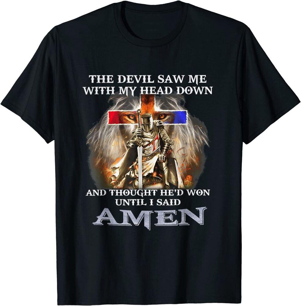 

The Devil Saw Me With My Head Down Thought He Won Unisex T-Shirt XL