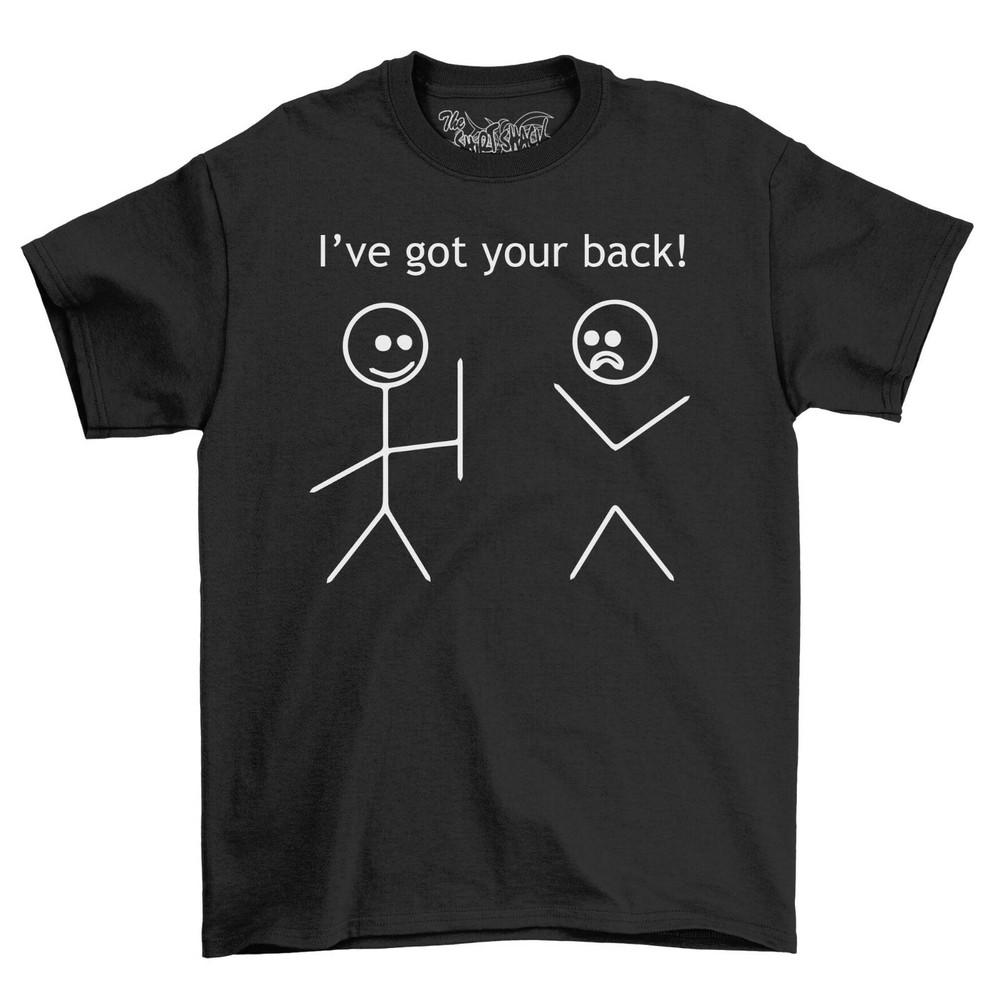 I've Got Your Back Stick Man Mens T-Shirt Top Gift For Men Funny Novelty Shirt