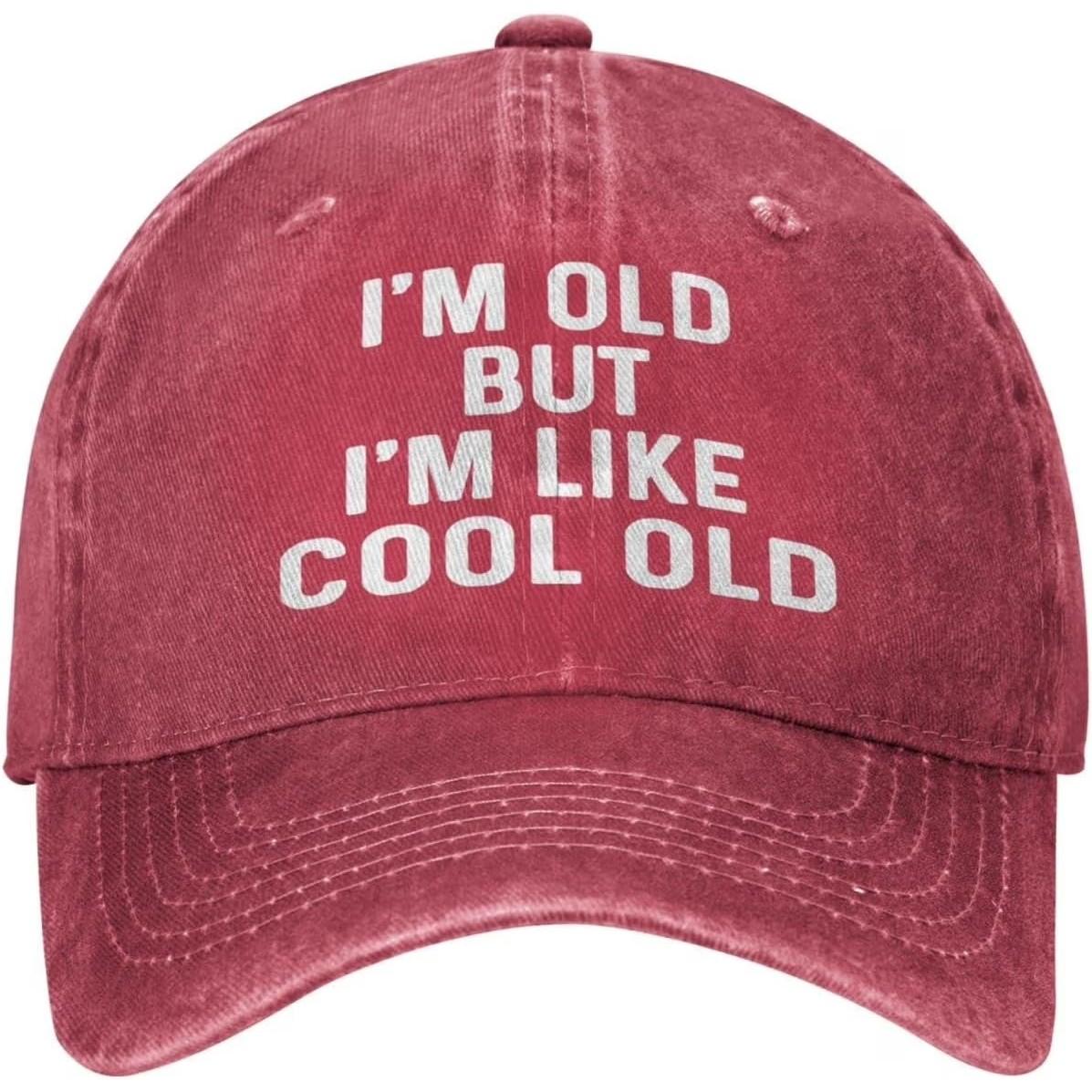 Im Old But Im Like Cool Old Denim Baseball Cap Washed Vintage Style Adjustable Hat for Unisex One Size