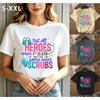 Healthcare Worker "Some Wear Scrubs" T-Shirt Cute Medical Print Nurse Casual Tee