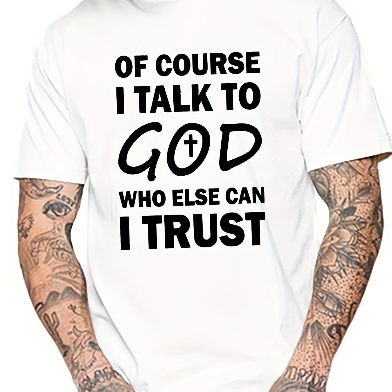 

Talk To God Jesus T Shirt Print Tees for Men Cotton Casual Short Sleeve for Summer Spring Fall Oversized Tops As Gifts Tshirts XXXXL