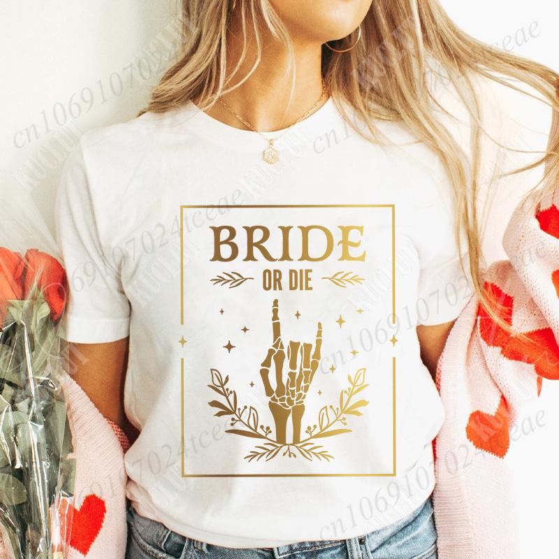 

Bride or Die Skeleton Finger Graphic Y2k Tops Til Death Do Us Party T-shirt Unisex Bachelorette Hen Party Tees Team Bride Shirts S