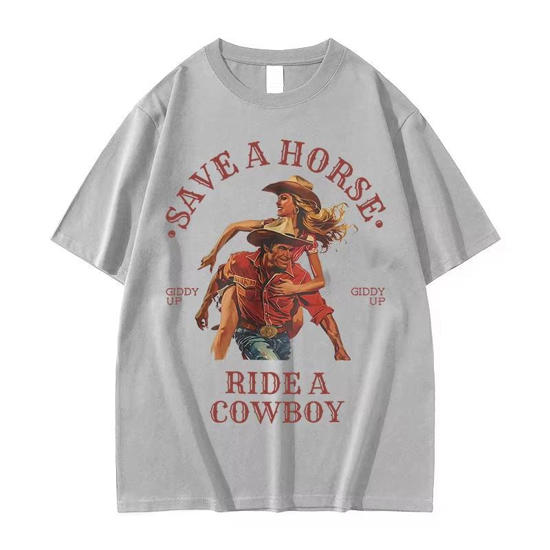 Save A Horse Ride A Cowboy Print T Shirt Men Women Harajuku Fashion Vintage O-Neck T-shirts Casual 100% Cotton Oversized T-shirt