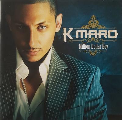 CD K-MARO - Million Dollar Boy 2564627102 Up Music, K. Po 2005 Europe Rap & Hip-Hop/R&B Used