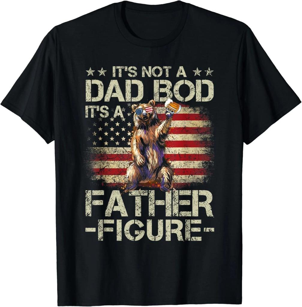 It's Not A Dad Bod It's A Father Figure Men 4th Of July Gift Unisex T-Shirt