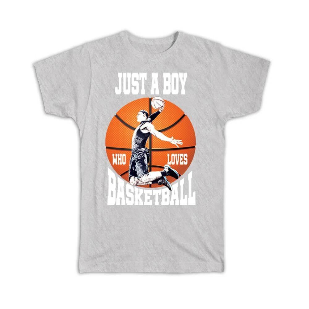 

Gift T-Shirt : Boy Loves Basketball For Player Lover Sport Teenager Athlete Game L
