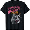 Strawberry Jams But My Don't Funny Raccoon T-Shirt Unisex T-Shirt