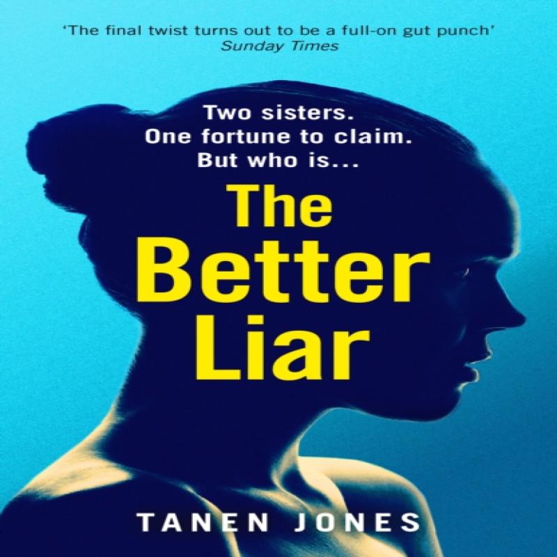 The Better Liar by Tanen Jones Paperback Book 9781529111132