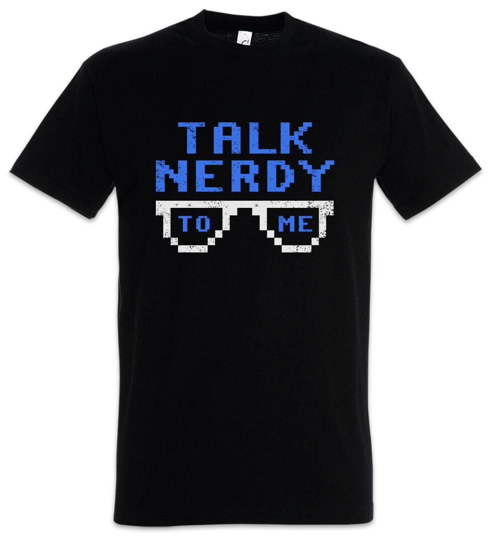 Talk Nerdy To Me T-Shirt Fun Geek Nerd Computer Scientist Admin Coder Glasses- XXXL