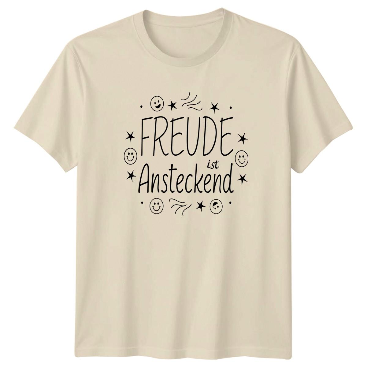 Freude Ist Ansteckend T-Shirt German Sayings Inspirational Gift For Him And Her XL