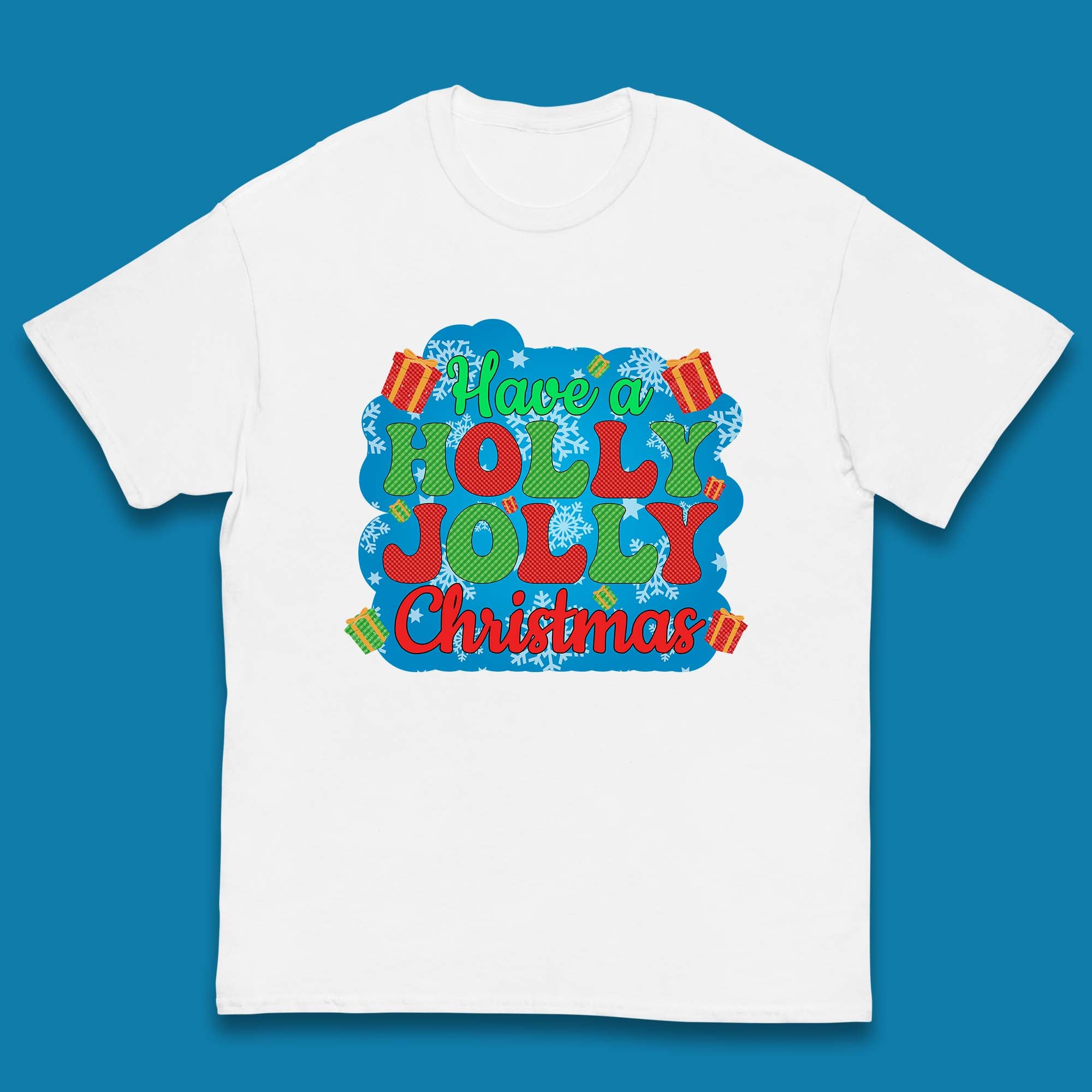 Have A Holly Jolly Christmas Kids T-Shirt 120